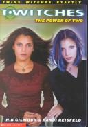 Cover of: T-Witches: The Power of Two