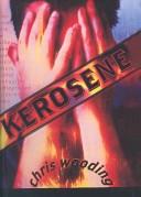 Cover of: Kerosene by Chris Wooding