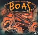 Cover of: Boas (Amazing Snakes Discovery Library)