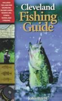 Cover of: Cleveland Fishing Guide by John Barbo