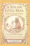Cover of: A Kiss for Little Bear by Else Holmelund Minarik