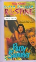 Fear Street Super Chiller - Party Summer by R. L. Stine