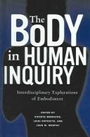 Cover of: The Body in Human Inquiry by 