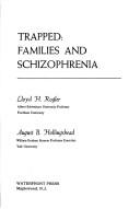 Cover of: Trapped: Families and Schizophrenia