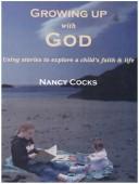 Cover of: Growing Up with God by Nancy Cocks, Nancy Cocks