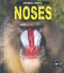 Cover of: Noses (Animal Parts)