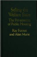 Cover of: Selling the welfare state | Ray Forrest