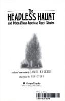 Cover of: The Headless Haunt: And Other African-American Ghost Stories