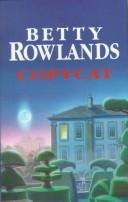 Copycat by Betty Rowlands