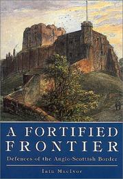 Cover of: A Fortified Frontier: Defences of the Anglo-Scottish Border
