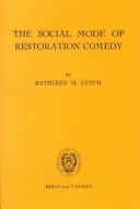 Cover of: The Social Mode of Restoration Comedy