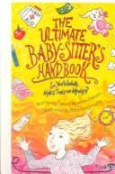 Cover of: The Ultimate Baby-Sitter's Handbook