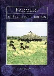 Cover of: Farmers in Prehistoric Britain by Francis Pryor