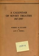 Cover of: Calendar of Soviet Treaties, 1917-1957