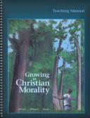Cover of: Growing in Christian Morality: Teaching Manual
