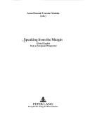 Cover of: Speaking from the margin by Anna Duszak, Urszula Okulska (eds.).