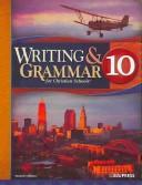 Cover of: Writing & Grammar 10 for Christian Schools