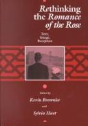 Cover of: Rethinking the Romance of the Rose by Kevin Brownlee