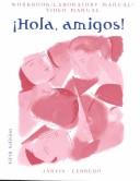 Cover of: Hola Amigos!, Workbook/Laboratory Manual/Video Manual