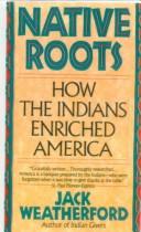 Cover of: Native Roots: How the Indians Enriched America