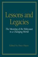 Cover of: Lessons and Legacies: The Meaning of the Holocaust in a Changing World