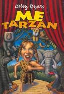 Cover of: Me Tarzan by Betsy Cromer Byars, Bill Cigliano, Betsy Cromer Byars