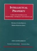 Cover of: Intellectual Property: Trademark, Copyright and Patent Law : 1999 Supplement : Cases and Materials (University Casebook Series)