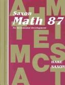 Cover of: Math 87 by John Saxon, John Saxon