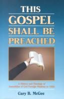 Cover of: This Gospel Shall Be Preached by Gary B. McGee, Gary B. McGee