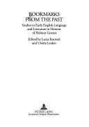 Cover of: Bookmarks from the Past: Studies in Early English Language in Honour of Helmut Gneuss (Texte Und Untersuchungen Zur Englischen Philologie, Bd. 30)