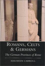 Cover of: Romans, Celts and Germans by Maureen Carroll