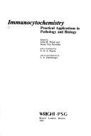 Cover of: Immunocytochemistry by Julia M. Polak, Susan Van Noorden