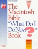 The Macintosh bible, "what do I do now?" book by Charles Rubin