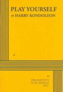Cover of: Play Yourself by Harry Kondoleon