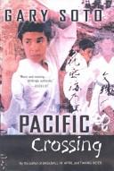 Cover of: Pacific Crossing by Gary Soto