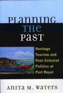 Cover of: Planning the Past by Anita M. Waters