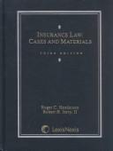 Insurance law by Roger C. Henderson, Robert H., II Jerry