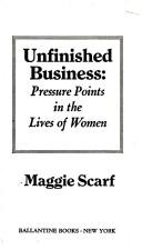 Cover of: Unfinished Business by Maggie Scarf, Maggie Scarf