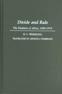 Cover of: Divide and rule: the partition of Africa, 1880-1914
