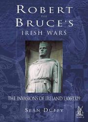 Cover of: Robert the Bruce's Irish wars: the invasions of Ireland 1306-1329
