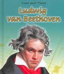 Cover of: Ludwig Van Beethoven by Peggy Pancella