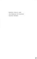Cover of: Protest, Policy, and the Problem of Violence Against Women: A Cross-National Comparison