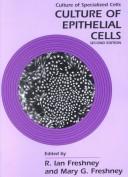 Cover of: Culture of Epithelial Cells by R. Ian Freshney