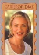 Cover of: Cameron Diaz (Galaxy of Superstars) by Hill, Anne E.