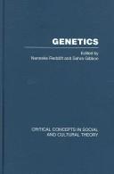Cover of: Genetics: Critical Concepts in Social And Cultural Theory (Critical Concepts in Social and Cultural Theory)