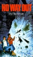 Cover of: No Way Out by Ivy Ruckman, Ivy Ruckman