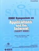 Cover of: Applications and the Internet (Saint 2002), 2002 Symposium on