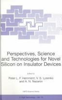 Cover of: Perspectives, Science and Technologies for Novel Silicon on Insulator Devices (NATO Science Partnership Sub-Series: 3:)