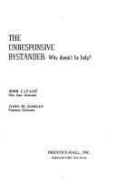 Cover of: The Unresponsive Bystander by Bibb Latan-E