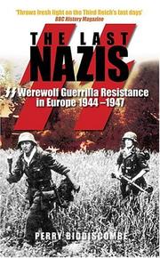 The Last Nazis by Perry Biddiscombe